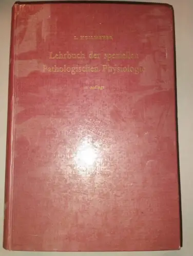 Lehrbuch der speziellen Pathologischen Physiologie L. Heilmeyer:
