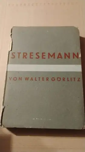 Gustav Stresemann Walter Görlitz: