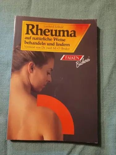 Rheuma behandeln und lindern Gerhard Leibold:
