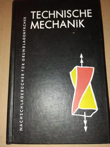 Technische Mechanik Johannes Winkler, Horst Aurich:
