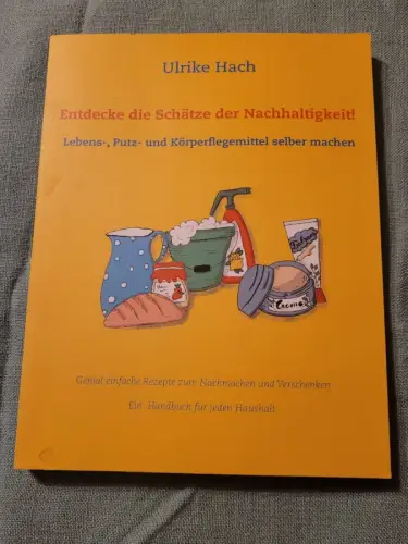 Entdecke die Schätze der Nachhaltigkeit! ? Lebens-, Putz- und Körperpflegemittel