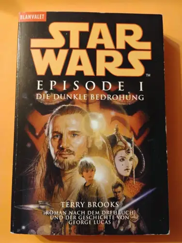 Star wars - Episode I, Die dunkle Bedrohung Terry Brooks: