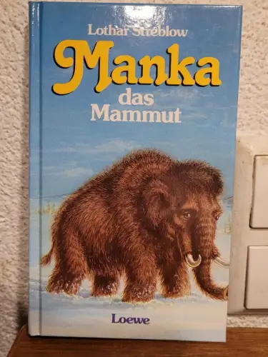 Manka, das Mammut Lothar Streblow: