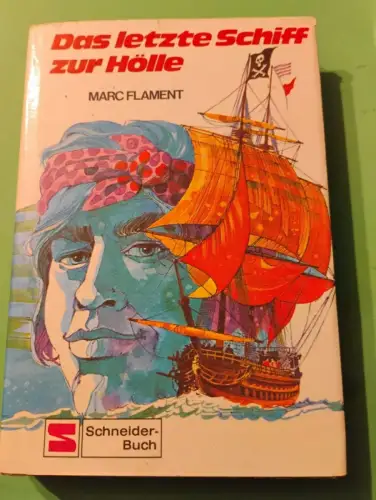 Das letzte Schiff zur Hölle Marc Flament: