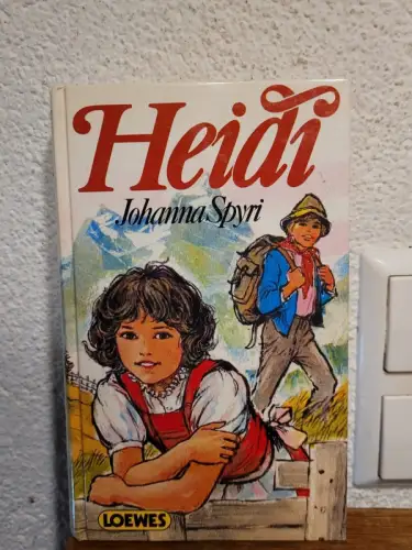 Heidi - e. Geschichte für Kinder und solche, d. Kinder liebhaben Johanna Spyri: