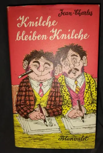 Knilche bleiben Knilche Jean-Charles: