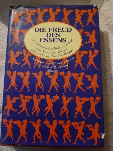 Die Freud des Essens Heckmann, Herbert: