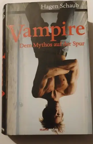 Vampire - dem Mythos auf der Spur. Schaub, Hagen: