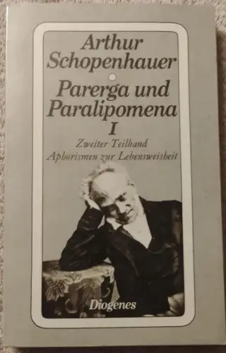Parerga und Paralipomena - Bd. 1, Teilbd. 2 Schopemhauer, Arthur:
