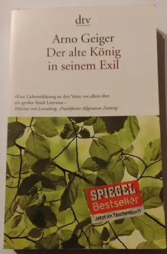 Der alte König in seinem Exil. Geiger, Arno: