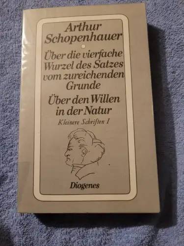 Zürcher Ausgabe - Ueber die vierfache Wurzel des Satzes vom zureichenden Grunde.