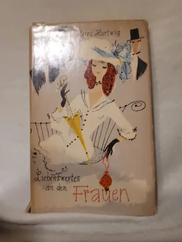 Liebenswertes an den Frauen. Hartwig, Heinz: