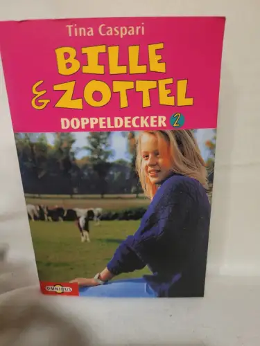 Bille & Zottel - Mit einem Pferd durch dick und dünn Caspari, Tina:
