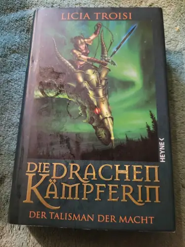 Troisi, Licia: Die Drachenkämpferin  Teil: Bd. 3., Der Talisman der Macht