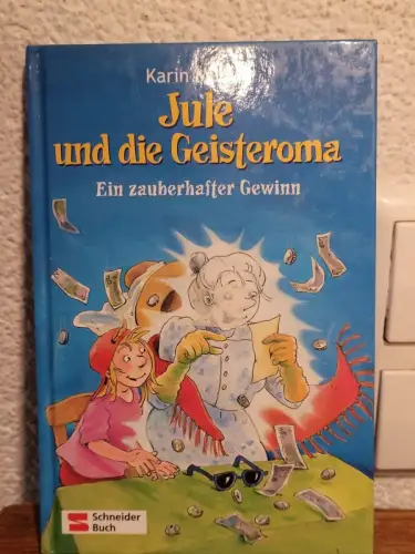 Jule und die Geisteroma: Ein zauberhafter Gewinn Karin Müller: