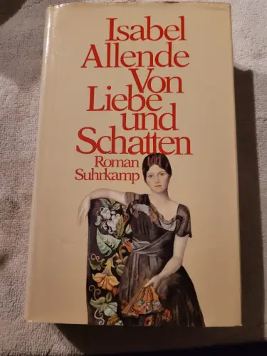 Von Liebe und Schatten Roman Allende, Isabel und Dagmar Ploetz: