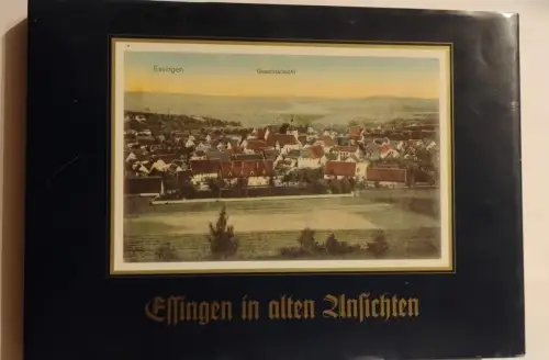 Essingen in alten Ansichten