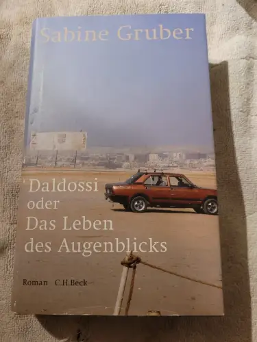 Daldossi oder das Leben des Augenblicks Gruber, Sabine: