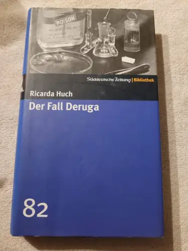 Der Fall Deruga Huch, Ricarda: