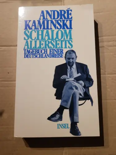 Schalom allerseits Tagebuch einer Deutschlandreise Kaminski, André: