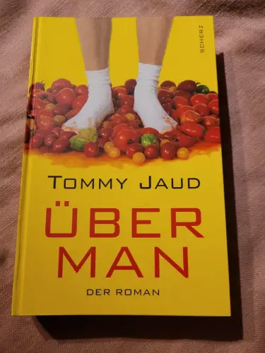 Überman Der Roman Jaud, Tommy: