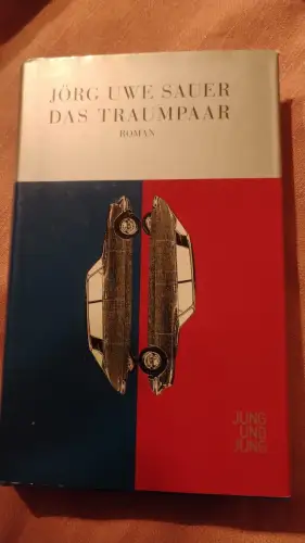 Das Traumpaar Roman Sauer, Jörg U: