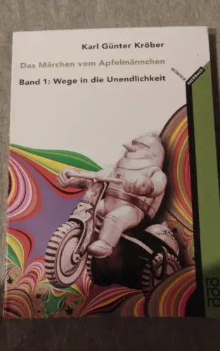 Das Märchen vom Apfelmännchen 1 Wege in die Unendlichkeit Kröber, Karl Günter: