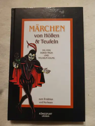 Märchen von Höllen und Teufeln Zum Erzählen und Vorlesen Früh, Sigrid und Wilhel