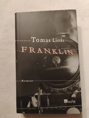 Franklin Lieske, Tomas: