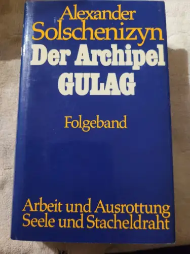 Der Archipel Gulag - Folgeband Solschnizyn, Alexander: 18359