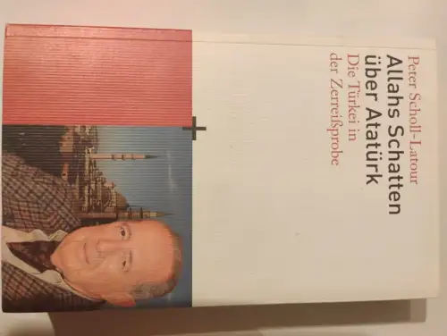 Allahs Schatten über Atatürk - die Türkei in der Zerreißprobe - zwischen Kurdist