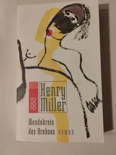 Wendekreis des Krebses Wagenseil, Kurt, Renate Gerhardt und Henry Miller: