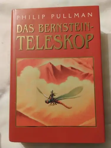 Das Bernstein-Teleskop. Pullman, Philip: