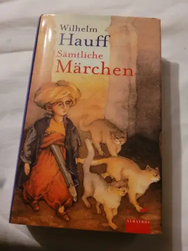Sämtliche Märchen Hauff, Wilhelm: