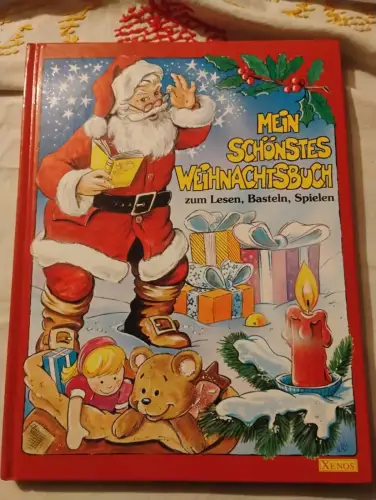 Mein schönstes Weihnachtsbuch Zum Lesen, Basteln, Spielen