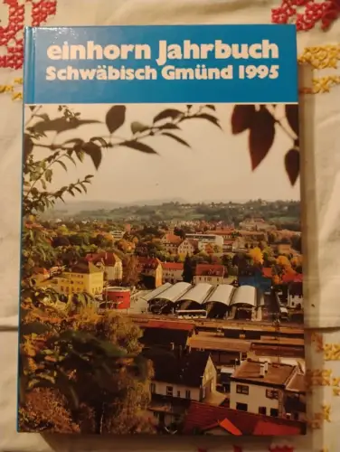 Einhorn Jahrbuch - Schwäbisch Gmünd 1995