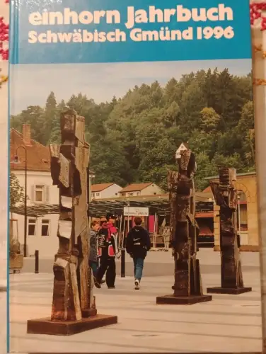 Einhorn Jahrbuch - Schwäbisch Gmünd 1996