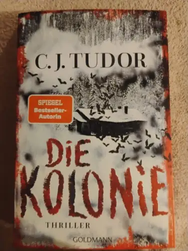 Die Kolonie Thriller Tudor, C.J. und Marcus Ingendaay: