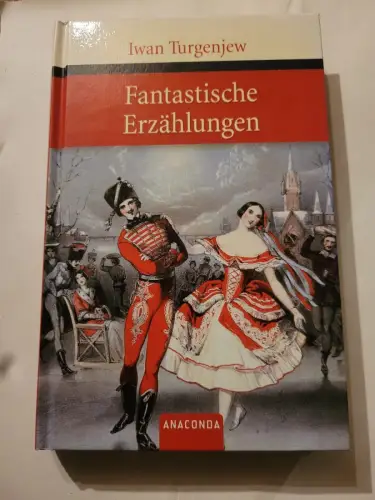 Fantastische Erzählungen Turgenjew, Iwan und Alexander Eliasberg: