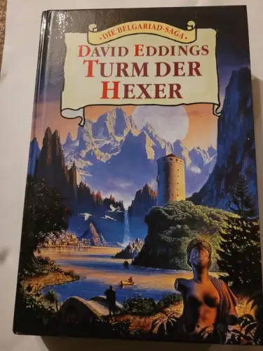 Die Belgariad Saga - Turm der Hexer Eddings, David: