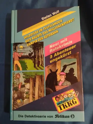 TKKG / Wilddiebe im Teufelsmoor /Das Millionenpferd /Vampire der Autobahn Kalmuc
