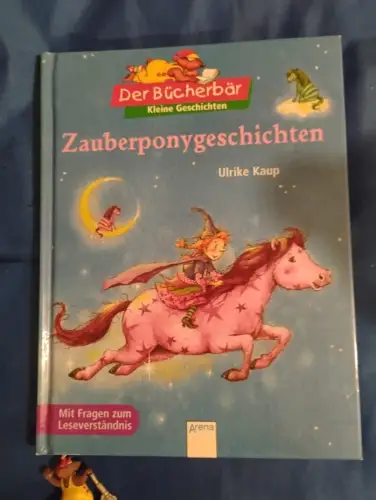 Zauberponygeschichten Kleine Geschichten. Mit Fragen zum Leseverständnis Kaup, U