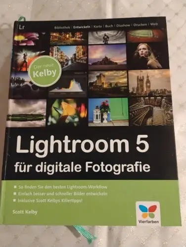 Lightroom 5 für digitale Fotografie Kelby, Scott: