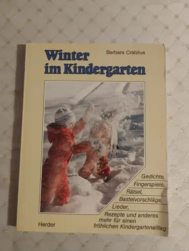 Winter im Kindergarten Gedichte, Fingerspiele, Rätsel, Bastelvorschläge, Lieder,