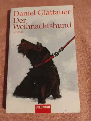 Der Weihnachtshund Roman Glattauer, Daniel: