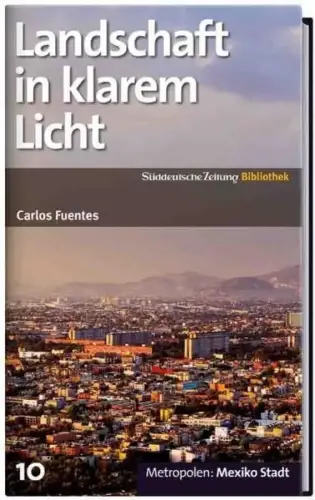 Landschaft in klarem Licht Fuentes, Carlos: