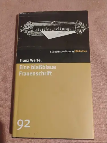 Eine blaßblaue Frauenschrift Werfel, Franz: