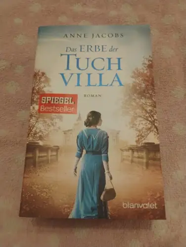 Das Erbe der Tuchvilla : Roman. Blanvalet ; 0326 Jacobs, Anne: