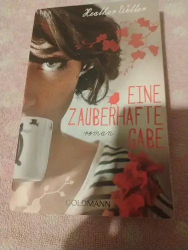 Eine zauberhafte Gabe Roman Webber, Heather und Sonja Hagemann: