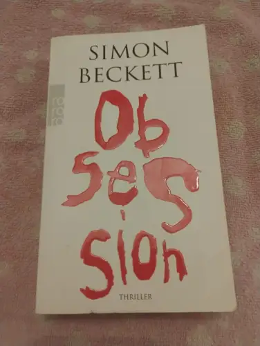 Obsession Hesse, Andree und Simon Beckett: